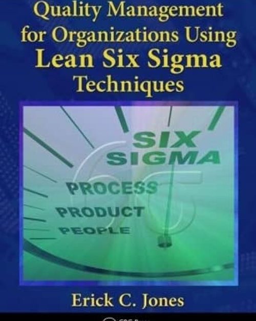 Book - Quality Management for Organizations Using Lean Six Sigma - Featuring the Avery Point Group